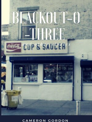 cover image of Blackout-o-three--and other stories